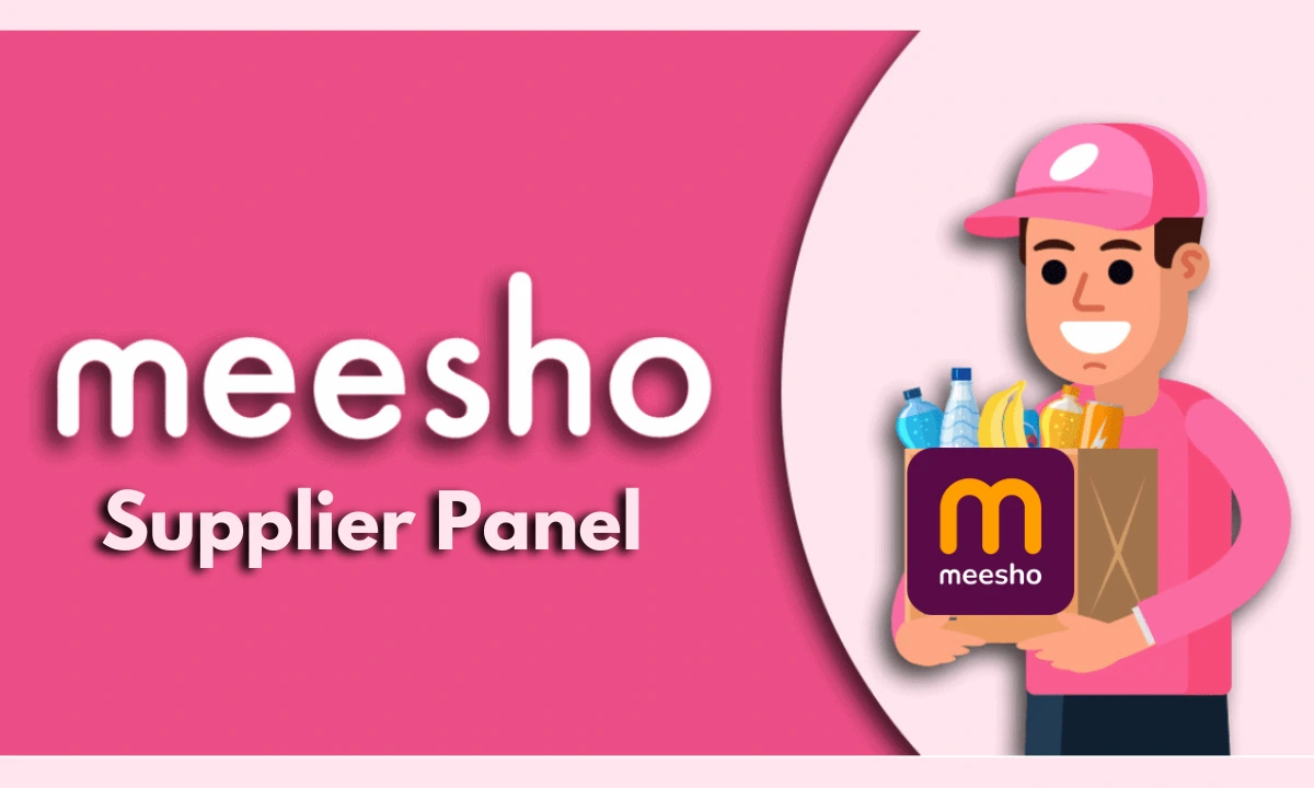 Meesho Supplier Panel: Login Registration And Features