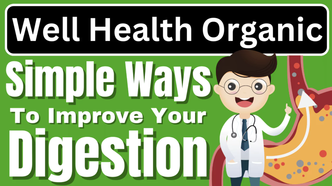 Explain the Terms “wellhealthorganic.com simple ways to improve digestive system in hindi”