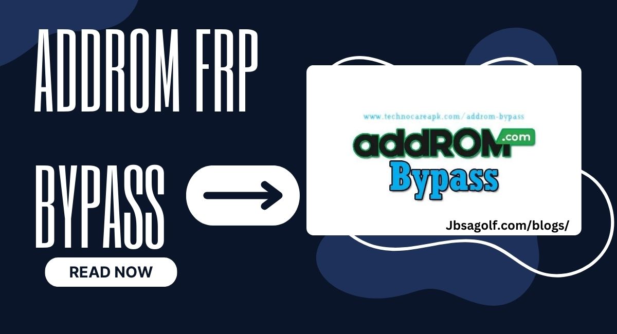 AddROM FRP Bypass: Your Gateway Bypass FRP Lock on Android Devices