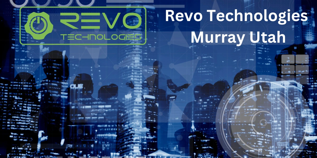 Revo Technologies Murray Utah: Innovating the Future of Technology in Murray, Utah