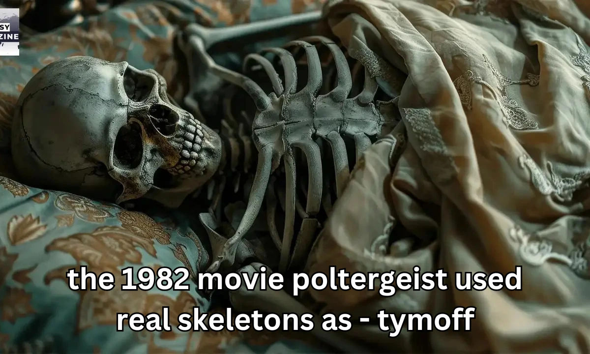 The 1982 movie poltergeist used real skeletons as – tymoff