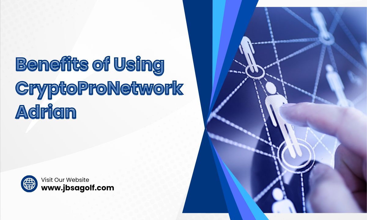 Benefits of Using CryptoProNetwork Adrian