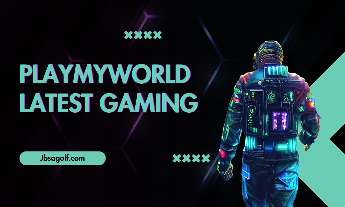 playmyworld latest gaming