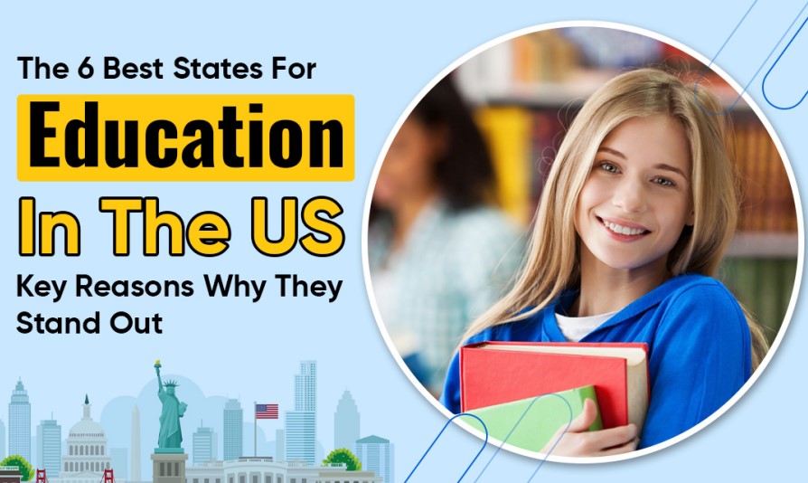 The 6 Best States for Education in the US Key Reasons Why They Stand