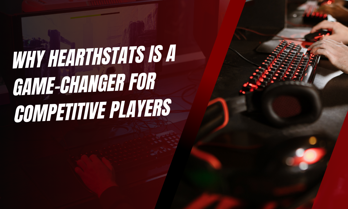 Why HearthStats is a Game-Changer for Competitive Players