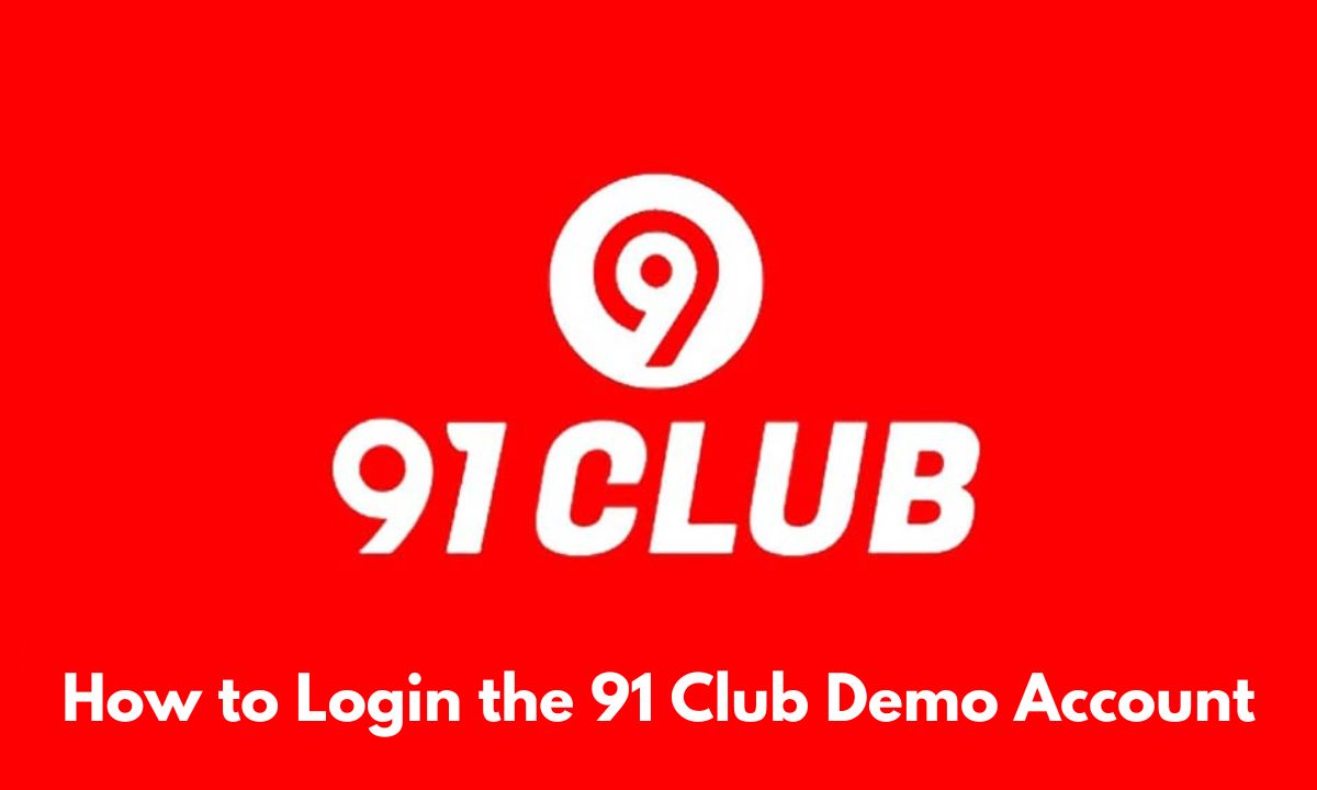 How to Login the 91 Club Demo Account