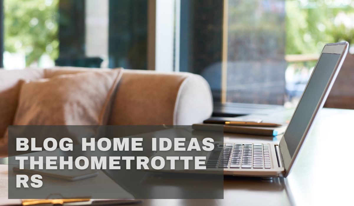 Blog Home Ideas Thehometrotters: Transform Your Living Space