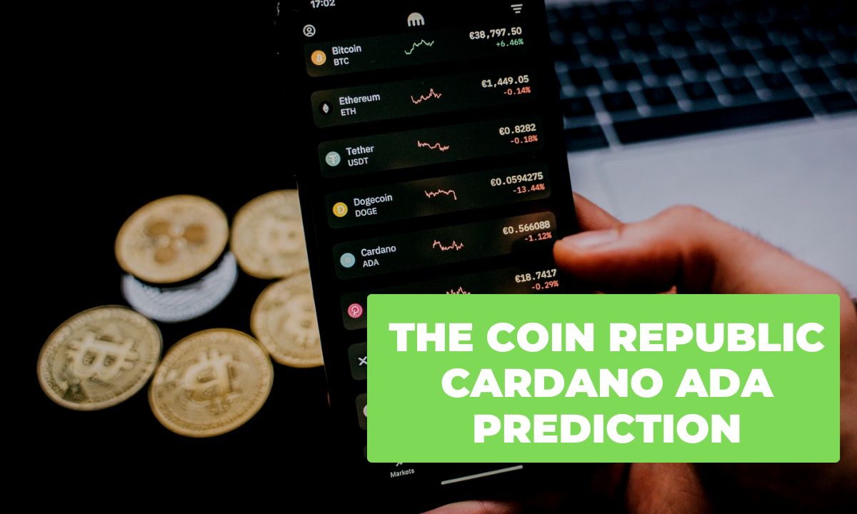 The Coin Republic Cardano ADA Prediction: What’s Next for ADA in 2025 and Beyond?